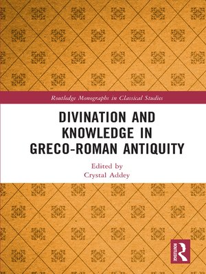 cover image of Divination and Knowledge in Greco-Roman Antiquity